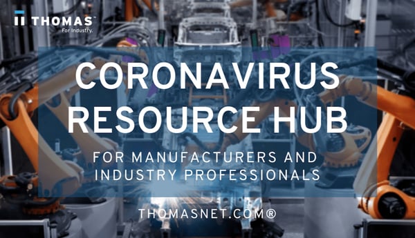 Thomasnet's Coronavirus Resource Hub for Manufacturers