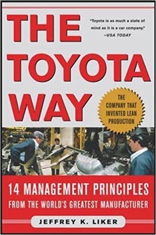 The Toyota Way 14 Management Principles from the World's Greatest Manufacturer The Toyota Way 14 Management Principles from the World's Greatest Manufacturer