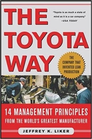 The Toyota Way 14 Management Principles from the World's Greatest Manufacturer