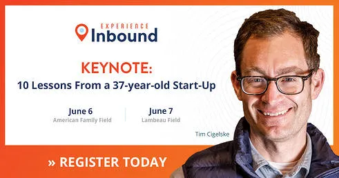 Experience Inbound Keynote Speaker Tim Cigelske: What to Expect