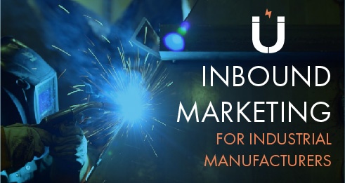 Inbound marketing for industrial manufacturers